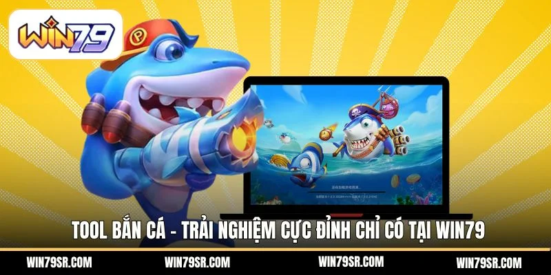 Tool bắn cá